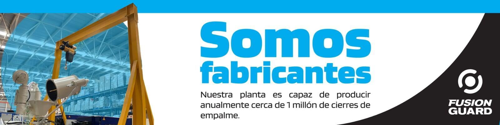 FUSIONGUARD somos fabricantes